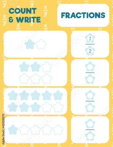 Fractions worksheet, math practice print page. Count and write.
