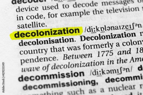 Highlighted word decolonization concept and meaning