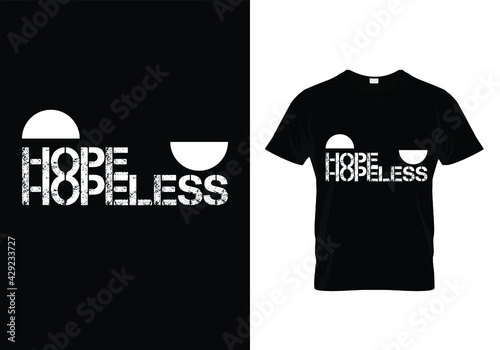 hope hopeless t-shirt design