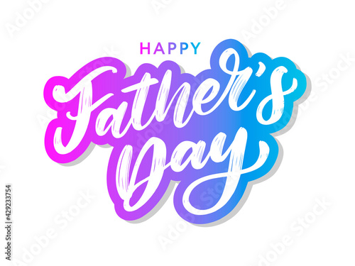 Happy fathers day. Lettering. Holiday calligraphy text