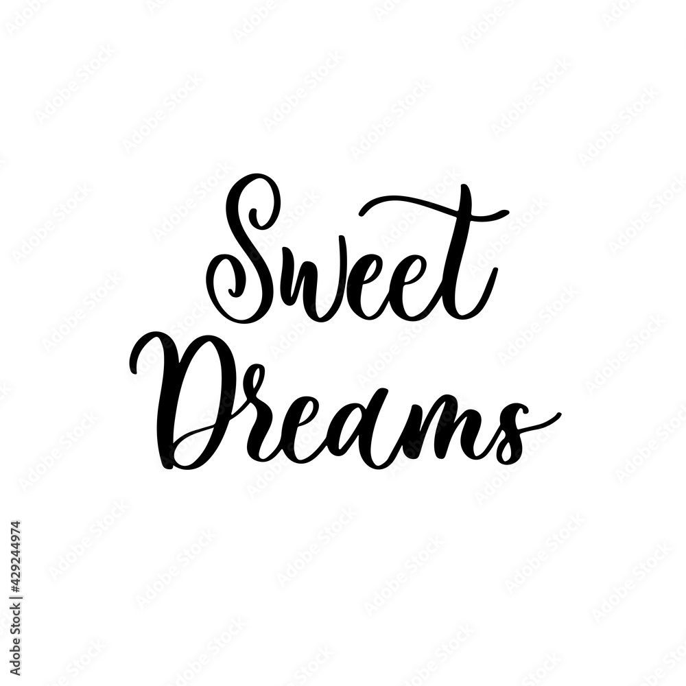 Sweet dreams card. Hand drawn lettering vector art. Modern brush calligraphy. Inspirational phrase for your design