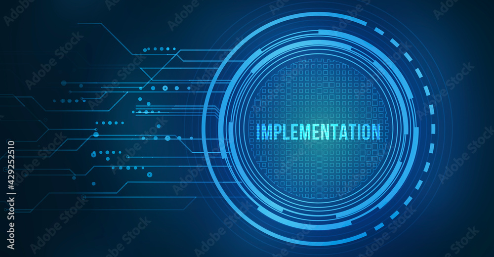 Fototapeta premium Internet, business, Technology and network concept. IMPLEMENTATION, web technology concept.
