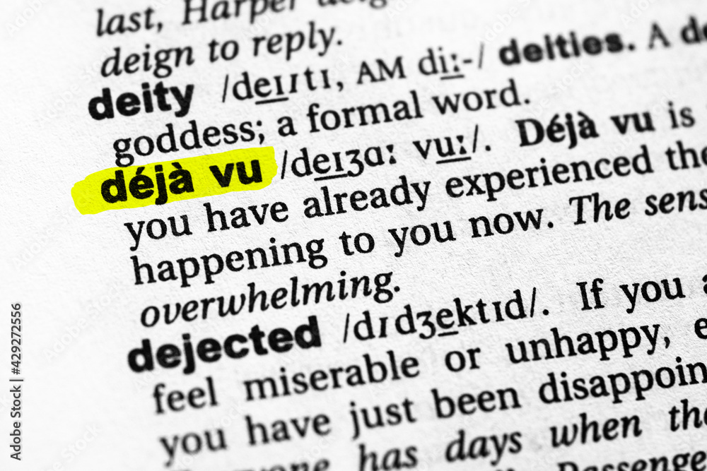 Highlighted word deja vu concept and meaning.