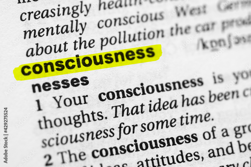 Highlighted word consciousness concept and meaning. Highlighted word consciousness concept and meaning.