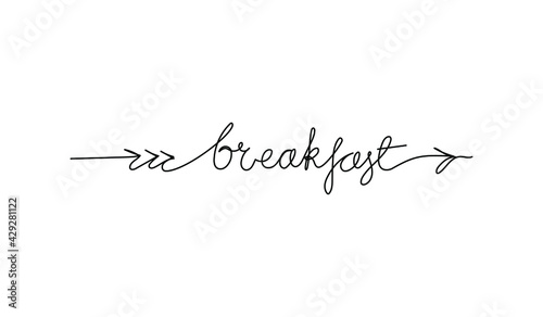 Continuous line drawing text with an arrow - breakfast. Sign showing direction. Minimalist vector lettering isolated on white background for banner, poster, and t-shirt, signpost, menu.