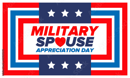 Military Spouse Appreciation Day. Celebrated in the United States. National Day recognition of the contribution, support and sacrifice of the spouses of the Armed Forces. Poster, card, banner. Vector