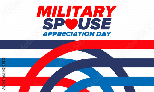 Military Spouse Appreciation Day. Celebrated in the United States. National Day recognition of the contribution, support and sacrifice of the spouses of the Armed Forces. Poster, card, banner. Vector