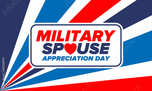 Military Spouse Appreciation Day. Celebrated in the United States. National Day recognition of the contribution, support and sacrifice of the spouses of the Armed Forces. Poster, card, banner. Vector