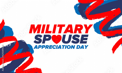 Military Spouse Appreciation Day. Celebrated in the United States. National Day recognition of the contribution, support and sacrifice of the spouses of the Armed Forces. Poster, card, banner. Vector