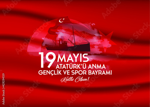 (Hight quality) 19 May Commemoration of Atatürk, Youth and Sports Day. (English: May 19, Commemoration of Atatürk, Happy Youth and Sports Day)