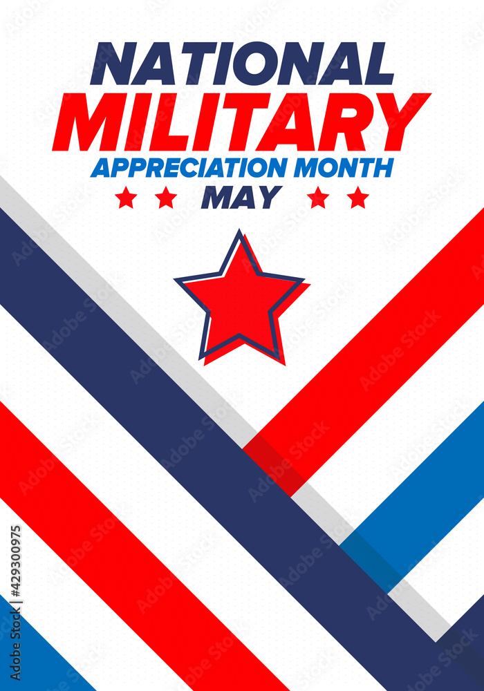 Obraz premium National Military Appreciation Month in May. Annual Armed Forces Celebration Month in United States. Poster, card, banner and background. Vector illustration