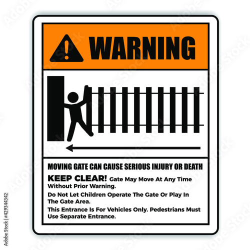 Danger sign: Moving gate will cause serious injury or death. Eps 10 vector illustration.