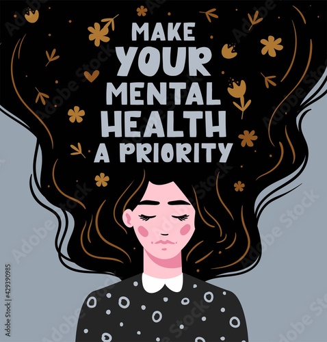 Make your mental health a priority. Vector lettering. Girl with long hair with text. Hand drawn long hair beautiful girl. Modern vector illustration. Template for cards, greetings, flyer, banner