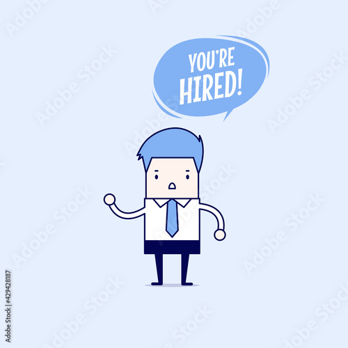 Businessman with speech bubble saying you are hired. Cartoon character thin line style vector.