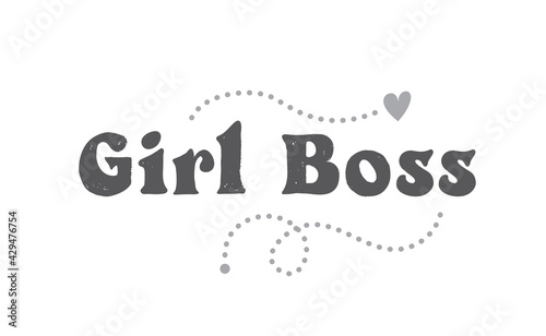 Girl boss quote with handdrawn lettering. Vector motivational poster.