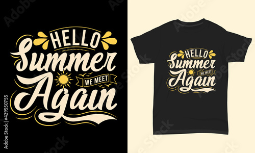 Summer t shirt "Hello summer we meet again"
