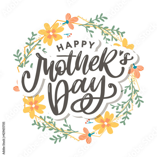 Elegant greeting card design with stylish text Mother s Day on colorful flowers decorated background.
