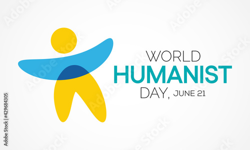World Humanist day is observed every year on June 21, Humanism is a philosophical stance that emphasizes the value and agency of human beings, individually and collectively. Vector illustration.