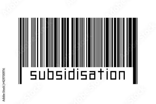 Digitalization concept. Barcode of black horizontal lines with inscription subsidisation photo