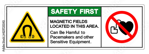 Safety First Magnetic Fields Located In This Area Can Be Hamful To Pacemakers and other Sensitive Equipment Symbol Sign, Vector Illustration, Isolate On White Background Label .EPS10