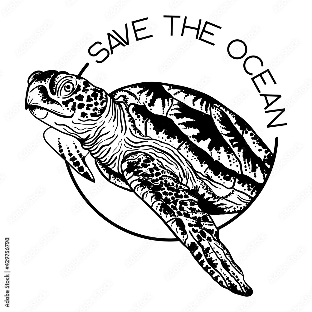 Save the ocean concept. Sea turtle, vector hand-drawn ink Save the ocean concept. Sea turtle, vector hand-drawn ink