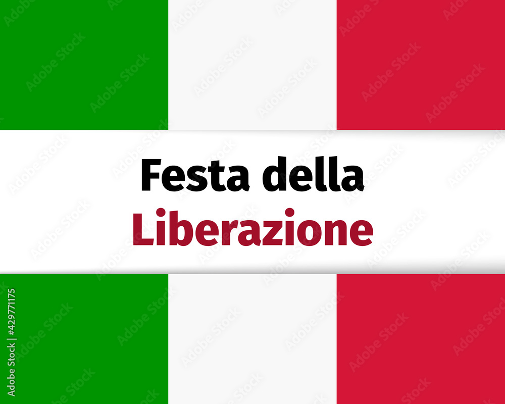 flag of italy. Memorable date April 25, the day of the liberation of the republic from fascism. End of the Second World War. Festive banner, postcard, calendar. Vector illustration