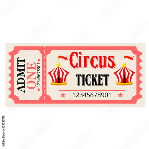 Circus ticket. Universal ticket in retro vintage style. Admit one. Vector illustration