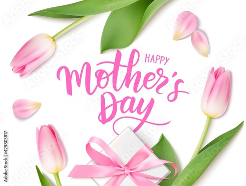 Happy Mothers Day design template. Calligraphic lettering text with decorative gift box and pink tulip flowers. Flat lay. Vector stock illustration