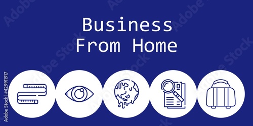 business from home background concept with business from home icons. Icons related eye, global warming, luggage, measuring tape, observe