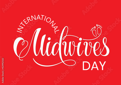 Midwives day, 5 may. Baby feet and heart silhouette. International Day of the Midwife greeting cards, poster, banner, flyer. Handwritten. Vector illustration.