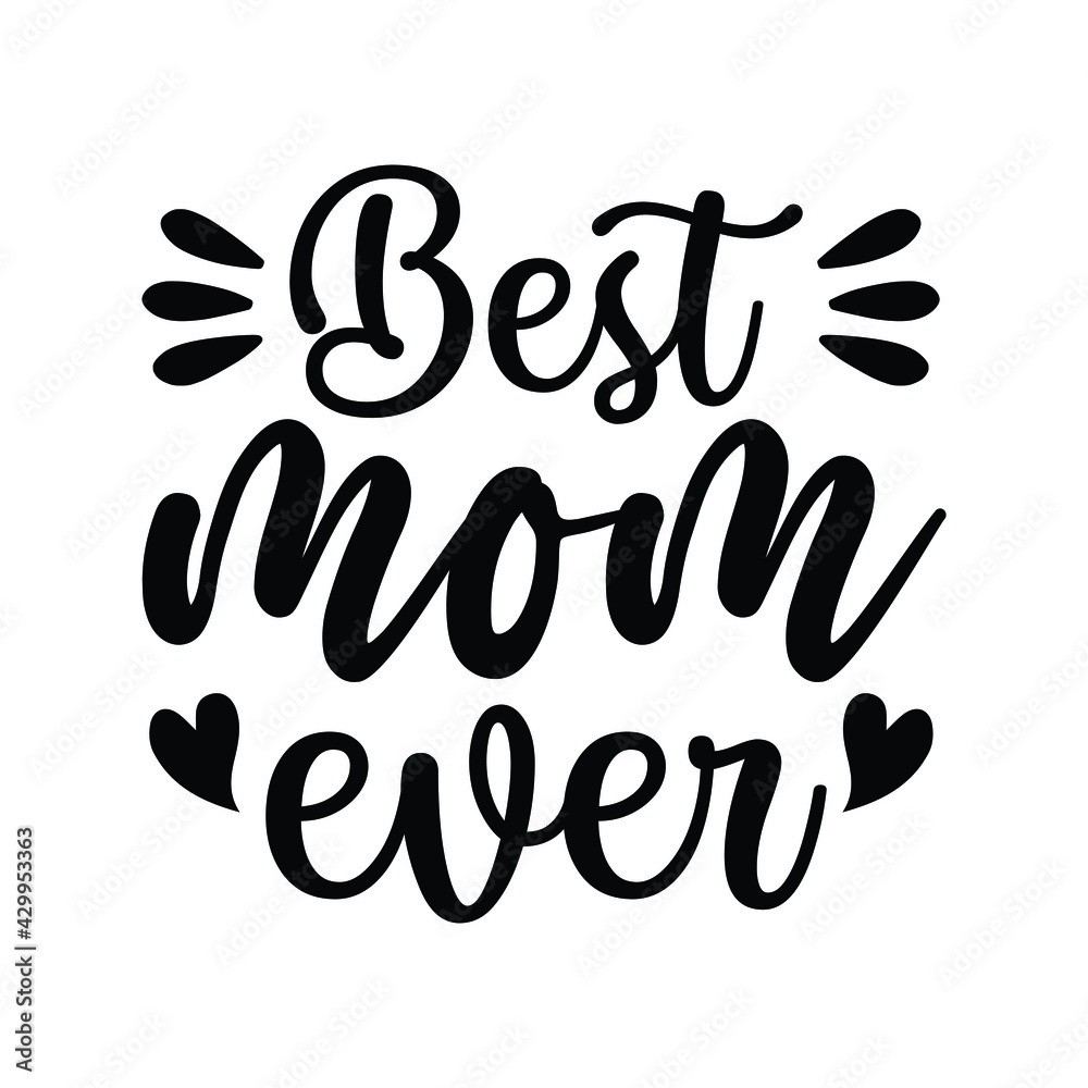 best mom ever best mom ever