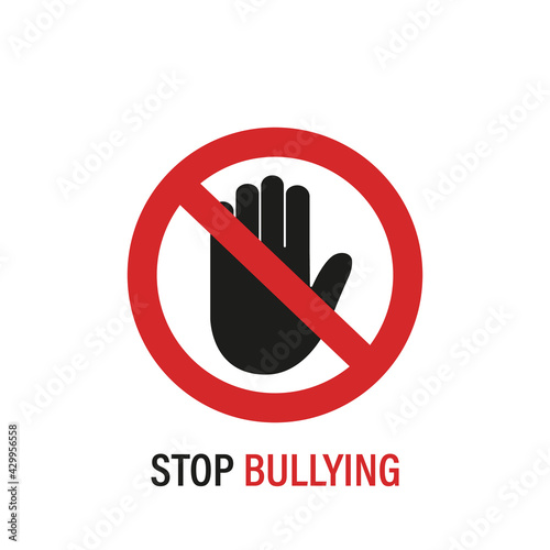 Stop Bullying Sign. Stop Bullying and Child Abuse in the School. Verbal, Social, Physical, Cyberbullying concept. Social Problems. Black Palm of Hand icon and Red Sign. Vector illustration