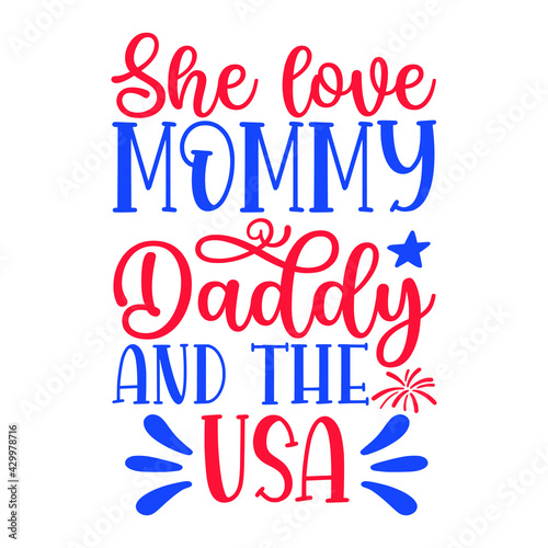 she love mommy daddy and the USA