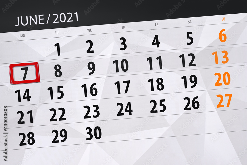 Obraz premium Calendar planner for the month june 2021, deadline day, 7, monday