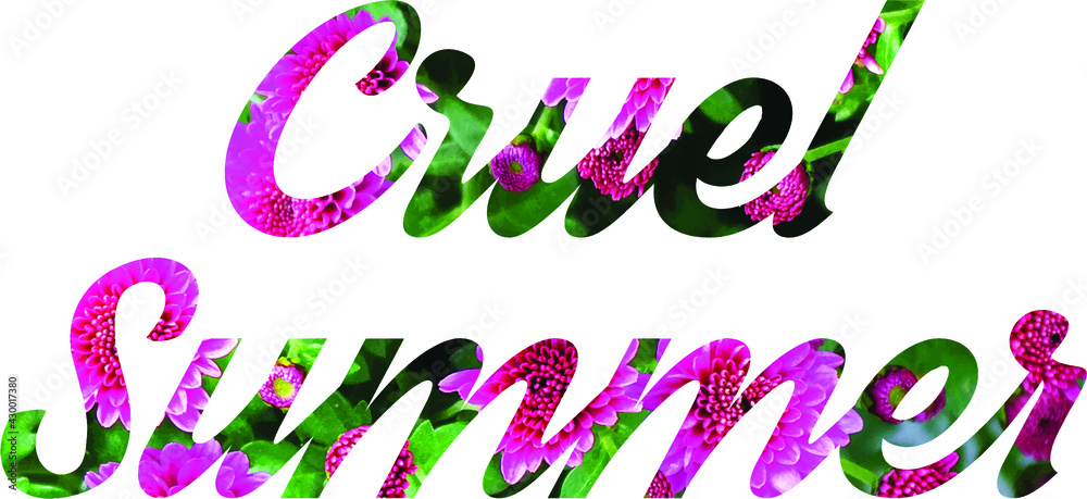 Cruel Summer Vector Illustration isolated on transparent background. Cruel Summer Inscription with pink flowers design for prints, t-shirt, card, fashion etc. Cruel Summer Vector Illustration isolated on transparent background. Cruel Summer Inscription with pink flowers design for prints, t-shirt, card, fashion etc.
