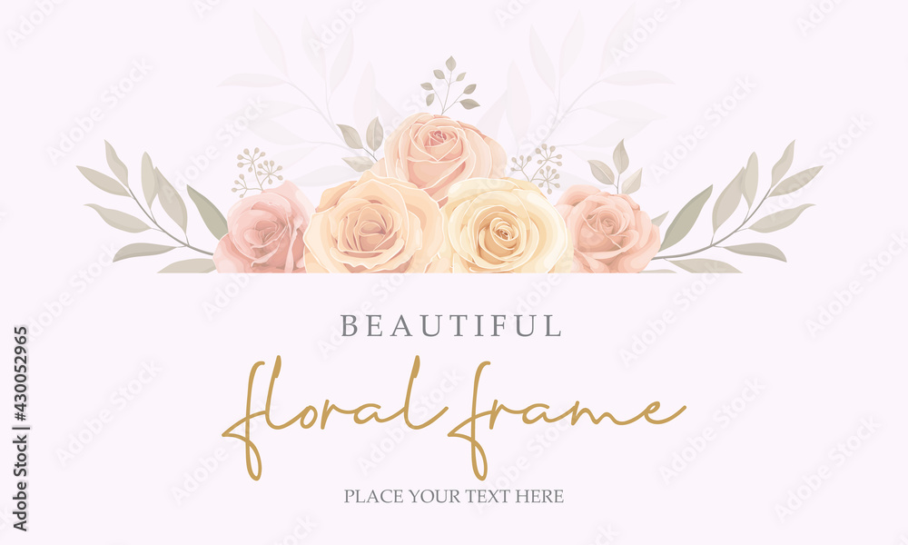 Elegant floral frame background design with soft color blooming roses flower