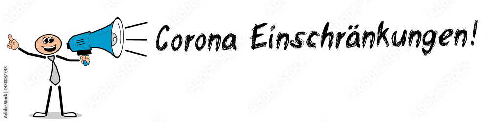 Corona Einschränkungen! Corona Einschränkungen!