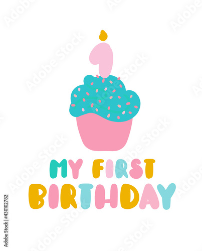Cupcake with a number candle one, My first birthday Card