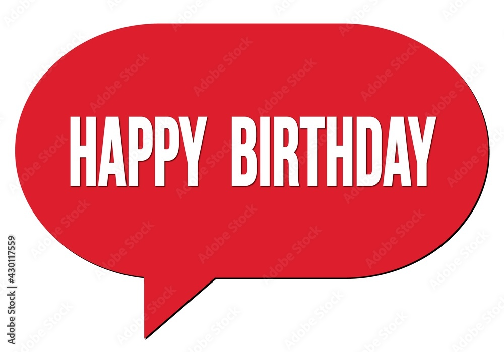 HAPPY BIRTHDAY text written in a red speech bubble HAPPY BIRTHDAY text written in a red speech bubble
