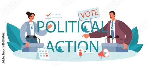 Political action typographic header. Idea of election and democratic governance