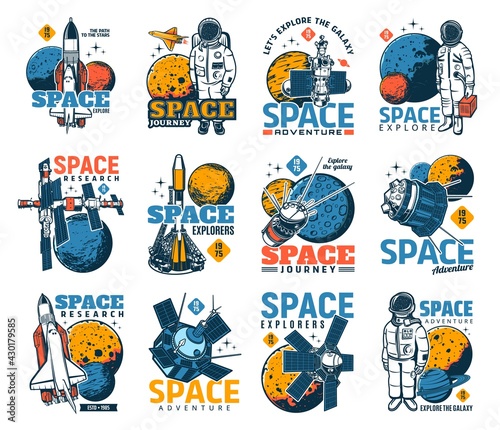 Space and galaxy discovery icons with isolated vector astronauts, spaceships, universe planets and stars, satellites, shuttles, spacesuits and helmets of spaceman. Space adventure or astrology emblems © Vector Tradition