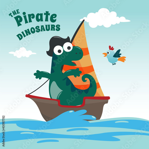 Vector illustration of dinosaur pirate on a ship at the sea with cartoon style. Creative vector childish background for fabric, textile, nursery wallpaper, poster, card, brochure. vector illustration. © Hijaznahwani