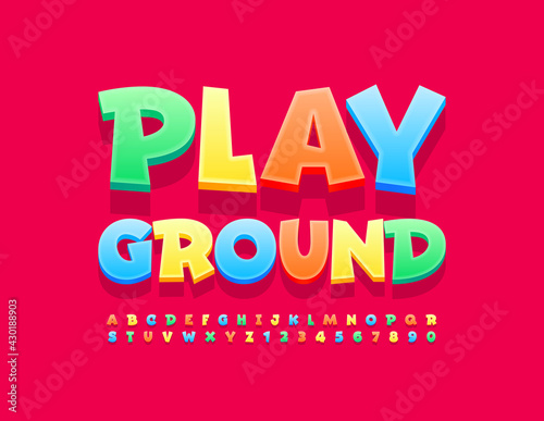 Vector colorful sign Playground with funny bright Font. Comic Alphabet Letters and Numbers set