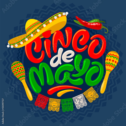 Cinco de Mayo graphic lettering. Unusual hand drawn calligraphy by brush. Decorated with traditional mexican sombrero, perforated paper flags and maracas. Circle pattern on blue background. Vector.
