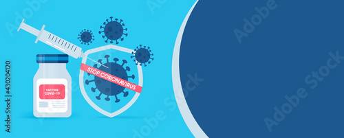 Vaccination concept for web banners, infographics. A banner with an empty space for the text. Vector illustration with a vaccine, a bottle with a shield about the safety of the coronavirus. Stop covid