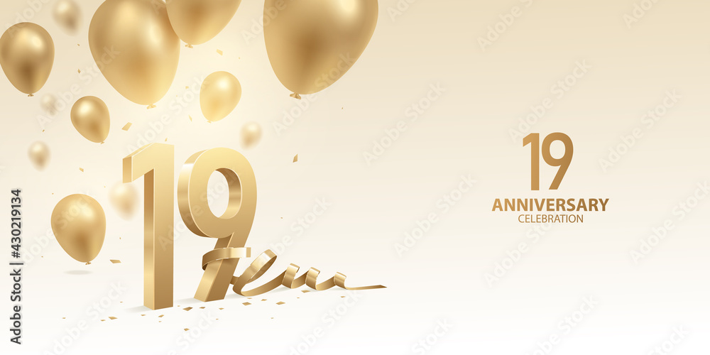 19th Anniversary celebration background. 3D Golden numbers with bent ribbon, confetti and balloons. - obrazy, fototapety, plakaty 