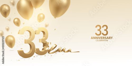 33rd Anniversary celebration background. 3D Golden numbers with bent ribbon, confetti and balloons.