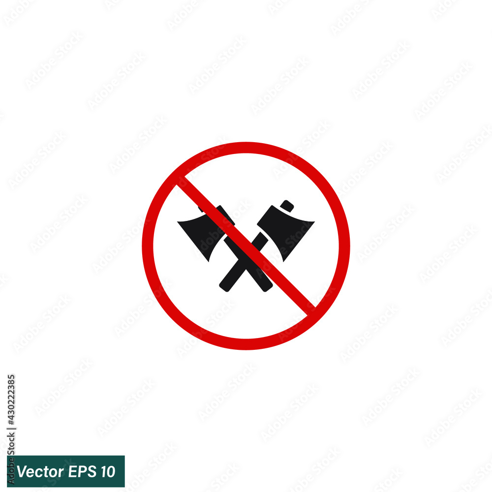 forbidden to use axe sign vector illustration forbidden to use axe sign vector illustration