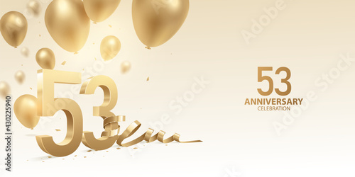 53rd Anniversary celebration background. 3D Golden numbers with bent ribbon, confetti and balloons.