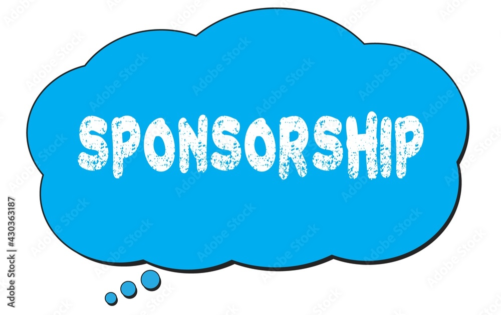 SPONSORSHIP text written on a blue thought bubble. SPONSORSHIP text written on a blue thought bubble.
